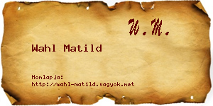 Wahl Matild névjegykártya